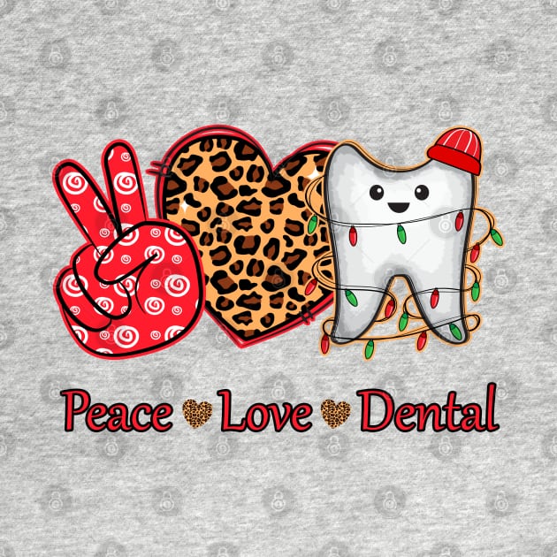 Peace Love Dental by lunamoonart